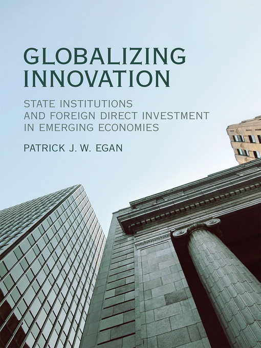 Title details for Globalizing Innovation by Patrick J.W. Egan - Available